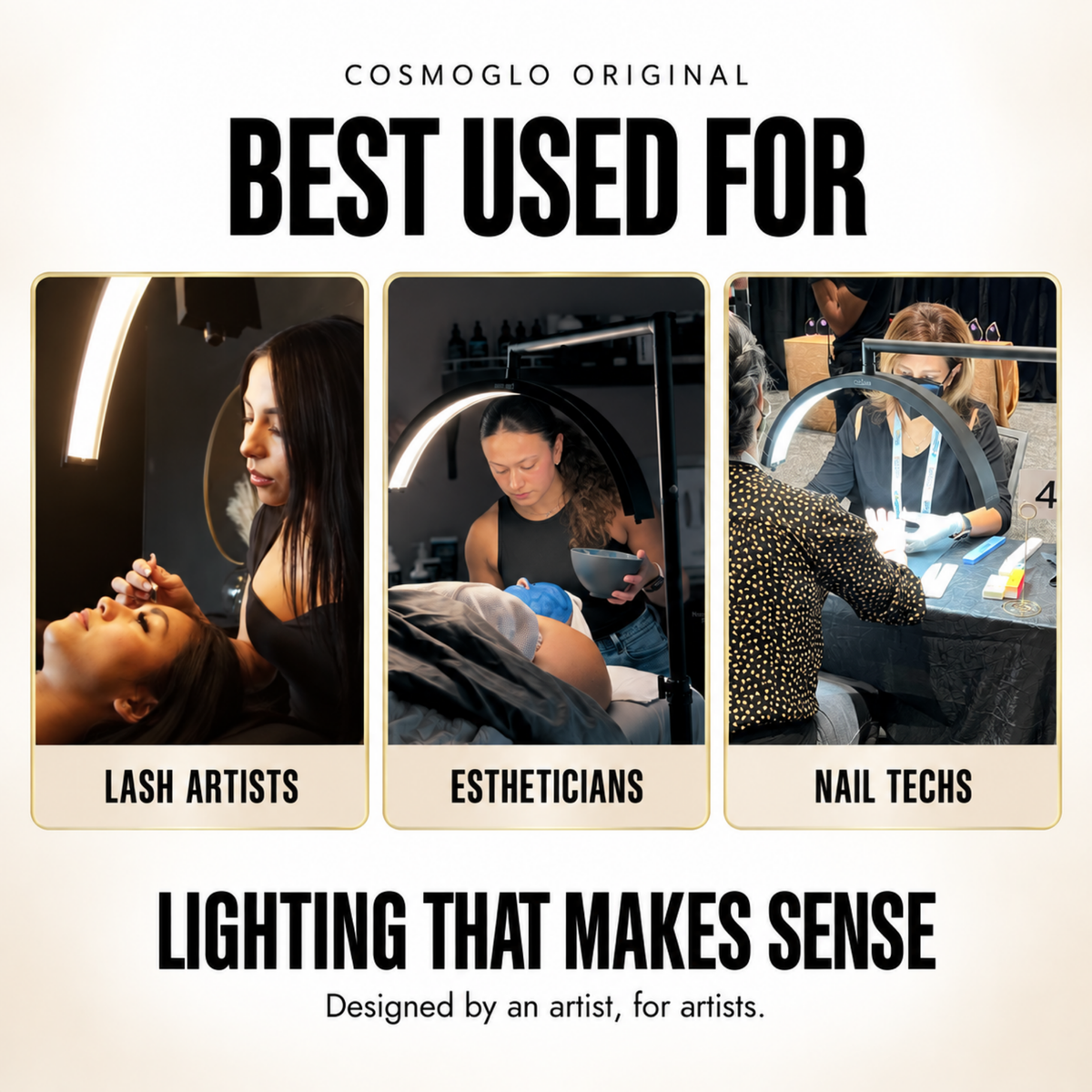 Promotional graphic for COSMOGLO ORIGINAL best used for lash artists, estheticians, and nail techs, featuring three panels demonstrating professional beauty lighting and tools on a cream background.